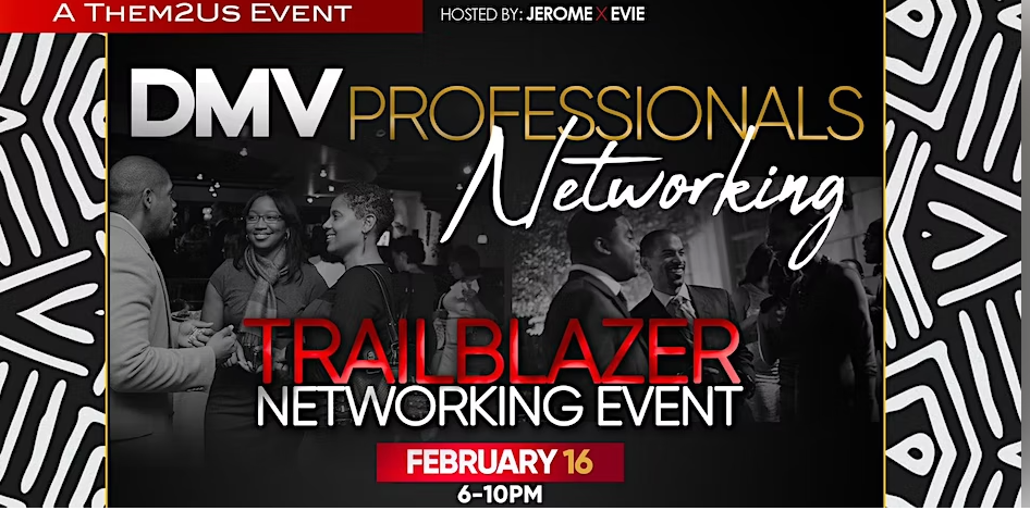 DMV Professionals' Networking - A Celebration of Black Excellence Washington United States